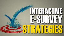 Interactive e-Survey Strategies