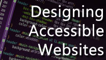 Introduction to Designing Accessible Websites